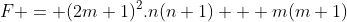 F = (2m+1)^2.n(n+1) + m(m+1)