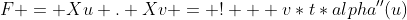 F = Xu . Xv = ! + v*t*alpha''(u)