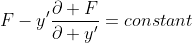F-y'\frac{\partial F}{\partial y'}=constant