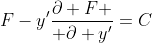 F-y'{\partial F \over \partial y'}=C