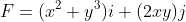 F=(x^{2}+y^{3})i+(2xy)j