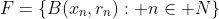 F=\{B(x_n,r_n): n\in N\}