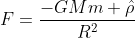 F=\frac{-GMm \hat{\rho}}{R^2}