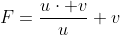 F=\frac{u\cdot v}{u}+v