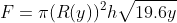F={\pi}(R(y))^{2}h\sqrt{19.6y}
