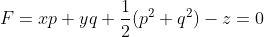 F=xp+yq+\frac{1}{2}(p^2+q^2)-z=0