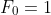 F_{0}=1