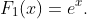 F_{1}(x)=e^{x}.