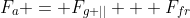 F_{a} = F_{g ||} + F_{fr}