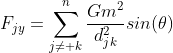 F_{jy}=\sum_{j\neq k}^{n}\frac{Gm^2}{d_{jk}^2}sin(\theta)