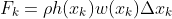 F_{k}={\rho}h(x_{k})w(x_{k}){\Delta}x_{k}