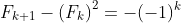 F_{k+2}\;F_{k+1}-2F_k\;F_{k+1}-\left(F_k\right)^2=-(-1)^k