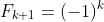 \left(F_k\right)^2+2F_k\;F_{k+1}-F_{k+2}\;F_{k+1}=(-1)^k