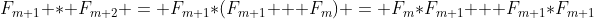 F_{m+1} * F_{m+2} = F_{m+1}*(F_{m+1} + F_m) = F_m*F_{m+1} + F_{m+1}*F_{m+1}