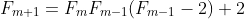 F_{m+1}=F_mF_{m-1}(F_{m-1}-2)+2