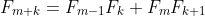 F_{m+k}=F_{m-1}F_k+F_mF_{k+1}