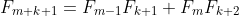 F_{m+k+1}=F_{m-1}F_{k+1}+F_mF_{k+2}