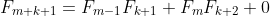 F_{m+k+1}=F_{m-1}F_{k+1}+F_mF_{k+2}+0
