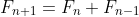 F_{n+1}=F_n+F_{n-1}