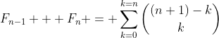 F_{n-1} + F_n = \sum_{k=0}^{k=n}\binom{(n+1)-k}{k}