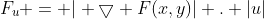 F_{u} = | \bigtriangledown F(x,y)| . |u|