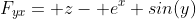 F_{yx}= z- e^x sin(y)