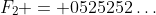 F_2 = 0525252\hdots