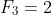 F_3=2