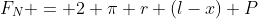 F_N = 2 \pi r (l-x) P