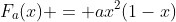 F_a(x) = ax^2(1-x)