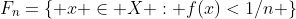F_n=\{ x \in X : f(x)<1/n \}