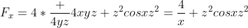 F_x=4*\frac {4yz}{4xyz}+z^2cosxz^2=\frac{4}{x}+z^2cosxz^2