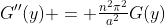G''(y) = \tfrac{n^2\pi^2}{a^2}G(y)