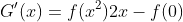 G'(x)=f(x^2)2x-f(0)