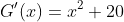G'(x)=x^2+20