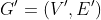 G'=(V',E')