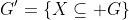 G'=\{X\subseteq G\}