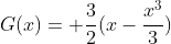 G(x)= \frac{3}{2}(x-\frac{x^3}{3})