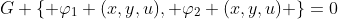 G \{ \varphi_{1} (x,y,u), \varphi_{2} (x,y,u) \}=0