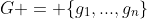 G = \{g_1,...,g_n\}