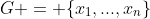 G = \{x_1,...,x_n\}