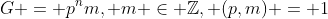 G = p^nm, m \in \mathbb{Z}, (p,m) = 1
