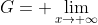 G= \lim_{x\rightarrow \infty}