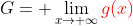 G= \lim_{x\rightarrow \infty}\color{red}g(x)