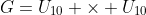 G=U_{10} \times U_{10}