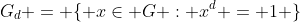 G_d = \{ x\in G : x^d = 1 \}