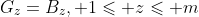 G_z=B_z,\text{ }1\leqslant z\leqslant m