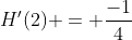 H'(2) = \frac{-1}{4}