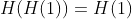 H(H(1))=H(1)