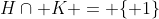 H\cap K = \{ 1\}